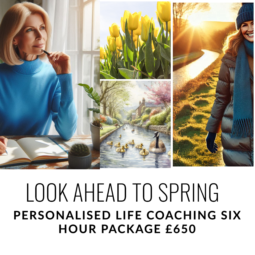 Look Ahead to Spring - Personalised life coaching six hours package: A collage of images - a woman is thinking about her life as the sun streams through the window, a row of yellow tulips, a woman in coat and scarf walks along acanla with the sun setting and a soft focused image of geese and goslings swimming in a canl with a flowering pink cherry tree on the bank